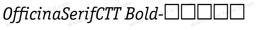 OfficinaSerifCTT Bold字体转换